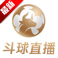 斗球直播app安卓最新版
